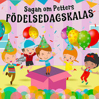 Sagan om Petters födelsedagskalas - Okänd författare