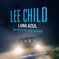 Luna azul: Edición Latinoamericana - Lee Child