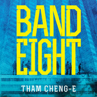 Band Eight - Tham Cheng-E