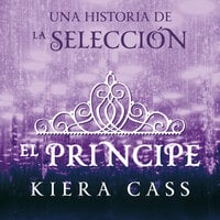 El príncipe - Kiera Cass