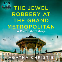 The Jewel Robbery at the Grand Metropolitan - Agatha Christie