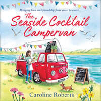 The Seaside Cocktail Campervan - Caroline Roberts