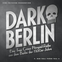 Dark Berlin - 7. Fall - Johanna Magdalena Schmidt