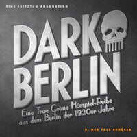 Dark Berlin - 8. Fall - Johanna Magdalena Schmidt