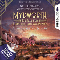 Stimmen aus dem Jenseits - Mydworth - Ein Fall für Lord und Lady Mortimer 9 - Matthew Costello, Neil Richards