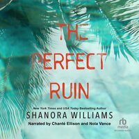 The Perfect Ruin - Shanora Williams