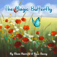 The Magic Butterfly - Glenn Harrold, Russ Davey