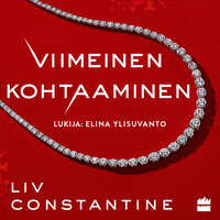 Viimeinen kohtaaminen - Liv Constatine, Liv Constantine