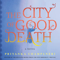 The City of Good Death - Priyanka Champaneri