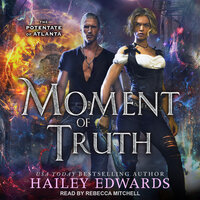 Moment of Truth - Hailey Edwards