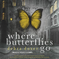 Where Butterflies Go - Debra Doxer