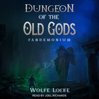 Dungeon of the Old Gods - Wolfe Locke