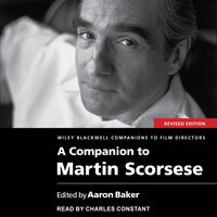 A Companion to Martin Scorsese, Revised Edition - 
