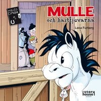 Mulle och hästtjuvarna - Lena Furberg
