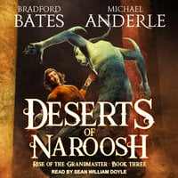 Deserts of Naroosh - Michael Anderle, Bradford Bates
