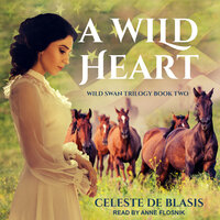 A Wild Heart - Celeste De Blasis
