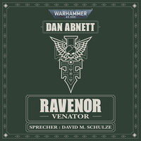 Warhammer 40.000: Ravenor 02: Venator - Dan Abnett
