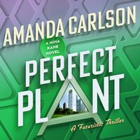 Perfect Plant - Amanda Carlson