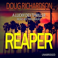 Reaper: A Lucky Dey Thriller (Book 3) - Doug Richardson