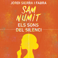 Sam Numit: Els sons del silenci - Jordi Sierra i Fabra
