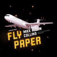 Fly Paper: A Nolan Novel - Max Allan Collins