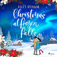 Christmas at Frozen Falls - Kiley Dunbar