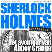 Het avontuur van Abbey Grange - Arthur Conan Doyle