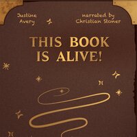 This Book Is Alive! - Justine Avery