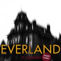 Everland - JT Lawrence