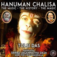Hanuman Chalisa: The Music The History The Magic - Tulsi Das