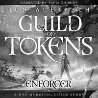 Guild of Tokens: Enforcer - Jon Auerbach