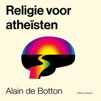 Religie voor atheïsten: Een heidense gebruikersgids - Alain de Botton