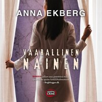 Vaarallinen nainen - Anna Ekberg