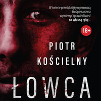 Łowca - Piotr Kościelny
