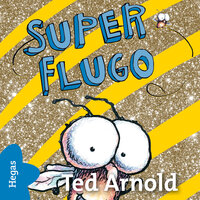 Super-Flugo - Tedd Arnold