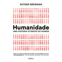 Humanidade: Uma história otimista do homem - Rutger Bregman