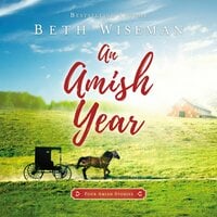An Amish Year - Beth Wiseman