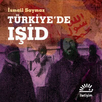 Türkiye'de IŞİD - İsmail saymaz