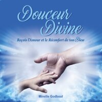 Douceur divine - Mireille Godbout