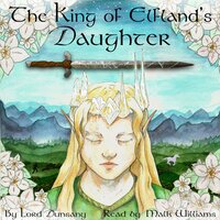 The King of Elfland’s Daughter - Lord Dunsany