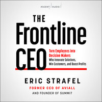 The Frontline CEO - Eric Strafel