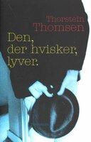 Den, der hvisker, lyver - Thorstein Thomsen