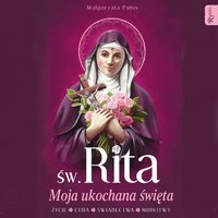 Moja ukochana święta Rita - Małgorzata Pabis