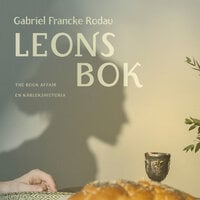 Leons bok : en kärlekshistoria - Gabriel Francke Rodau