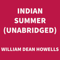 Indian Summer - William Dean Howells