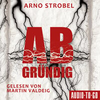 Abgründig - Arno Strobel