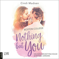 Nothing but You: Boston College