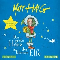 Das große Herz der kleinen Elfe - Matt Haig