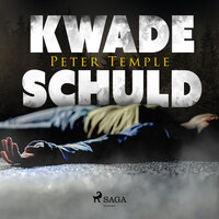 Kwade schuld - Peter Temple