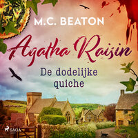 De dodelijke quiche - Agatha Raisin - M.C. Beaton